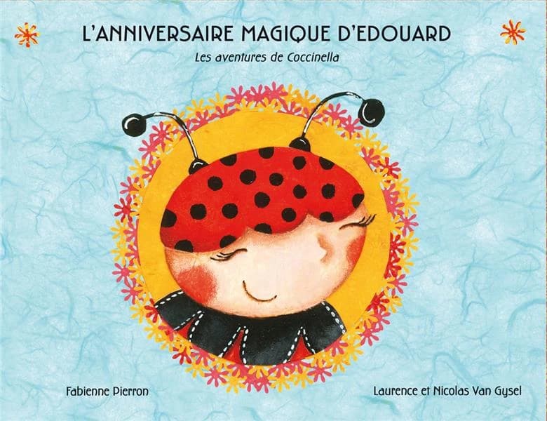 L'anniversaire magique d'Edouard : Les aventures de Coccinella