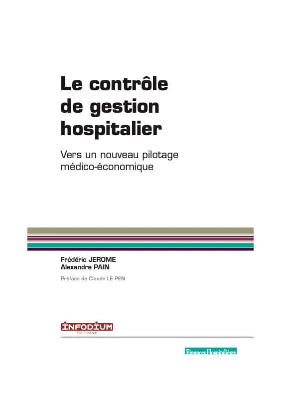 Le contrôle de gestion hospitalier : vers un nouveau pilotage médico-économique