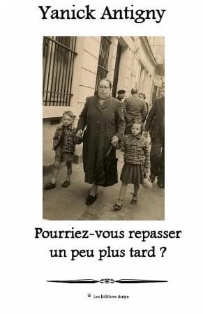 Pourriez-vous repasser un peu plus tard