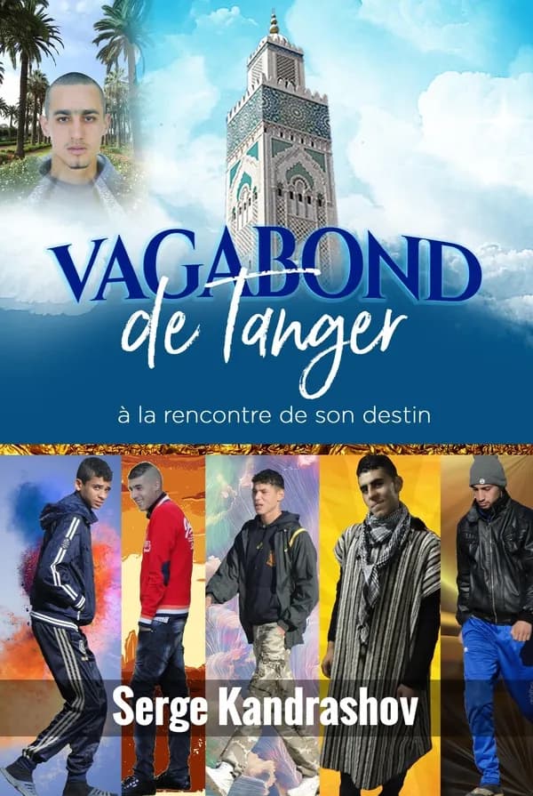 Vagabond de Tanger à la rencontre de son destin