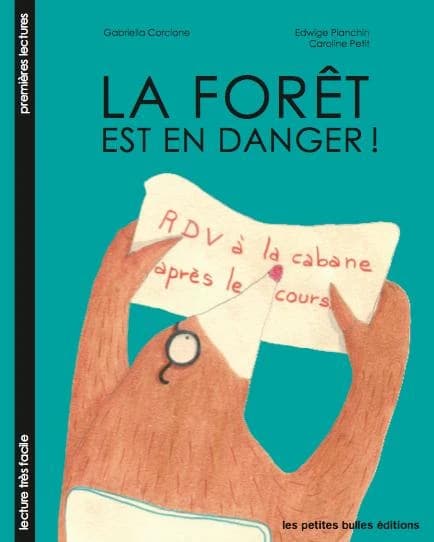 La forêt est en danger !