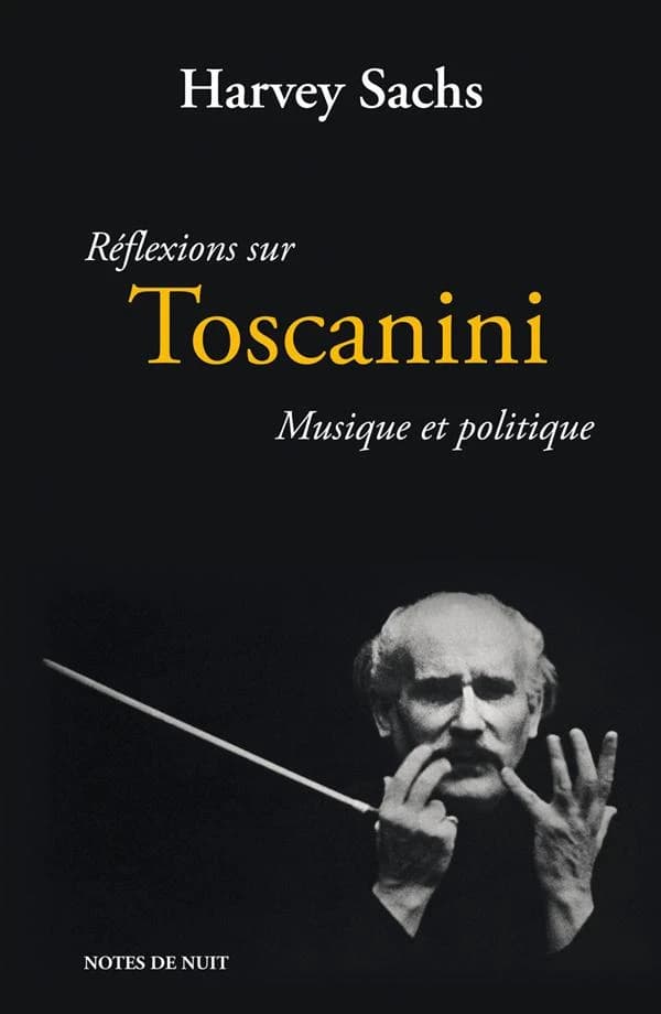 Réflexions sur Toscanini : musique et politique
