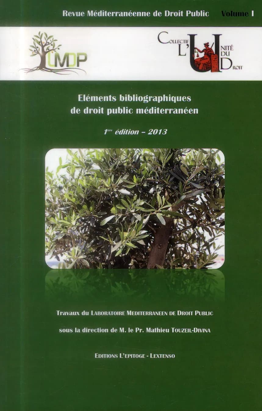 Revue méditerranéenne de droit public n.1 : fondation du LM-DP ; éléments bibliographiques de droit public mediterranéen