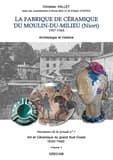 La fabrique de céramique du Moulin-du-Milieu, Niort, 1937-1964 : archéologie et histoire