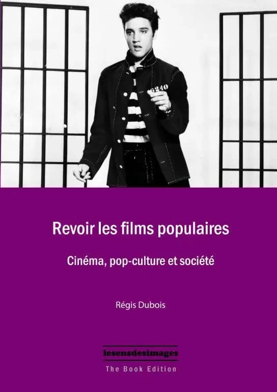 Revoir les films populaires ; cinéma, pop-culture et société