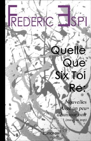 Quelle-que-six-toi-re : nouvelles