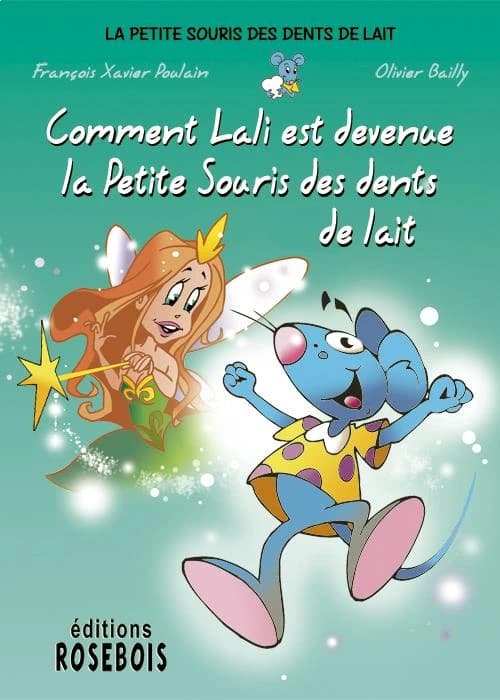 Comment Lali est devenue la petite souris des dents de lait