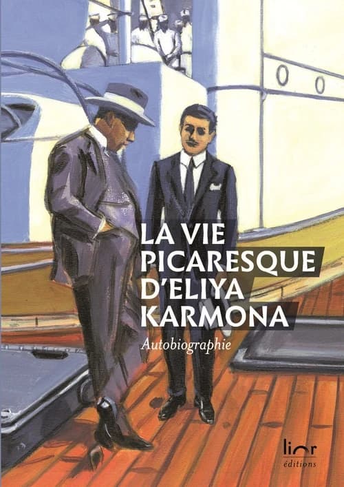 La vie picaresque d'Eliya Karmona : autobiographie...
