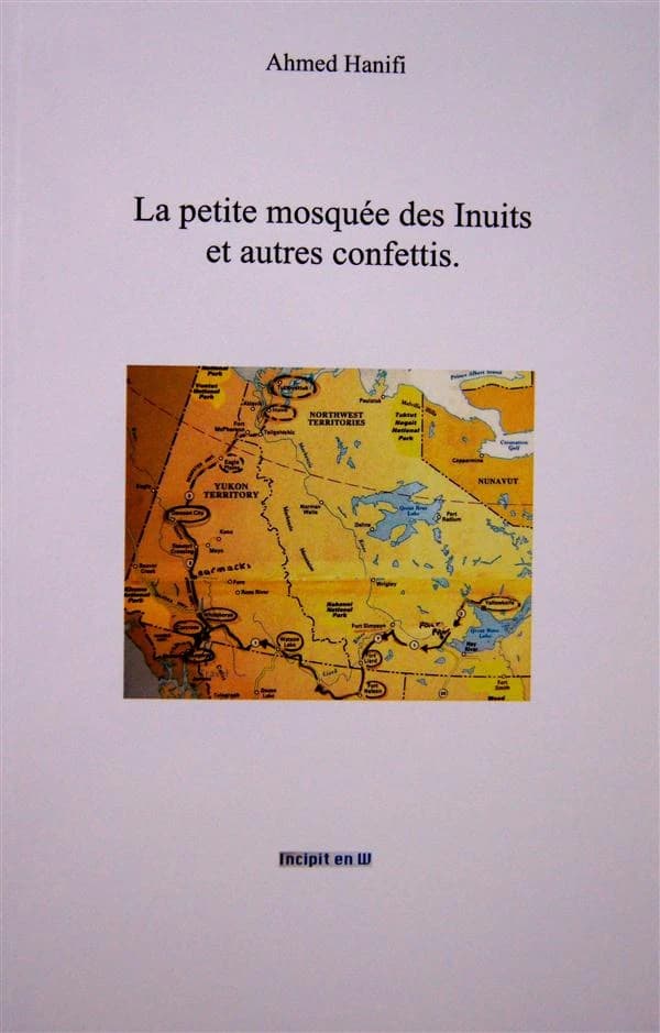 La petite mosquée des Inuits et autres confettis