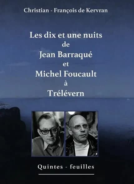Les dix et une nuits de Jean Barraqué et Michel Foucault à Trélévern