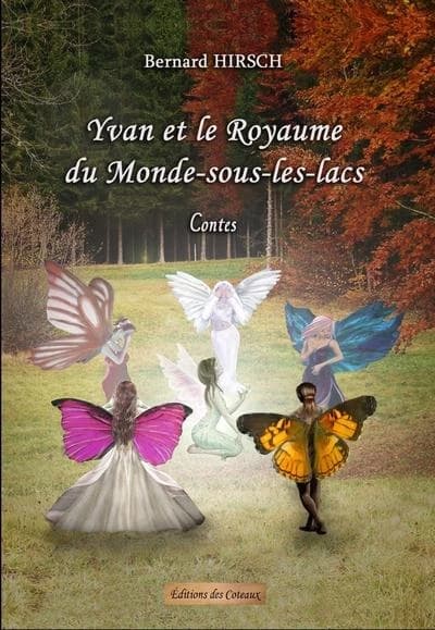 Yvan et le royaume du Monde-sous-les-lacs : contes