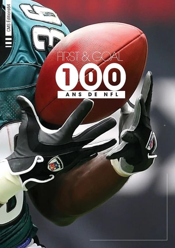 100 ans de NFL : first and goal