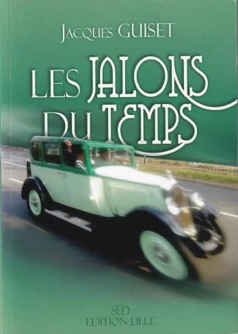 Les jalons du temps (2e éd.) Jacques Guiset