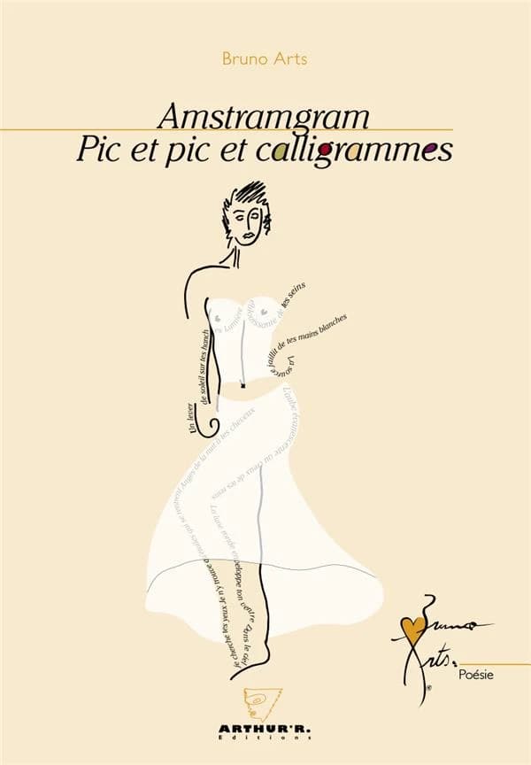 Amstramgram, pic et pic et calligrammes