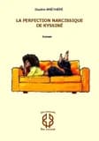 La perfection narcissique de Kyssiné : roman (2e éd.) Ouzire Améthépé