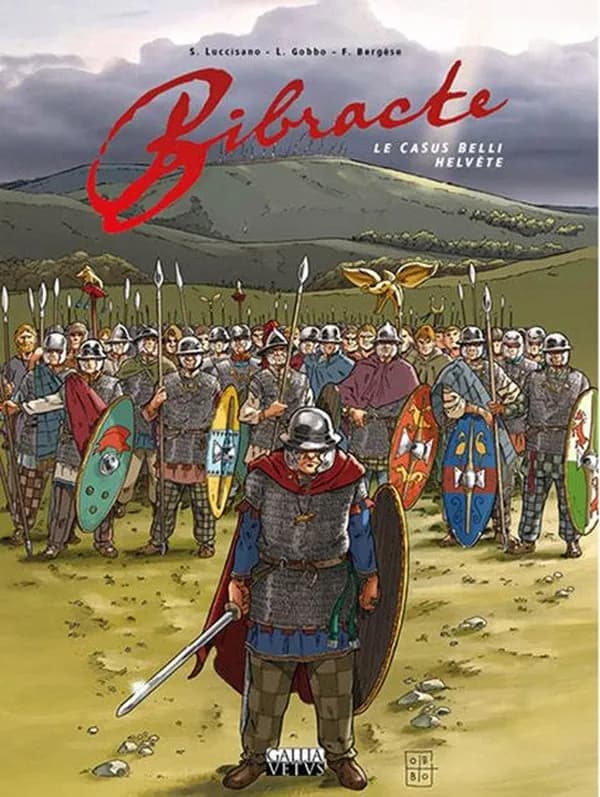 Bibracte : le casus belli helvète (3) scénario, Silvio Luccisano ; dessin, Ludovic Gobbo ; couleur, Frédéric Bergèse...