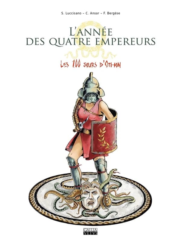 L'année des quatre empereurs : les 100 jours d'Othon