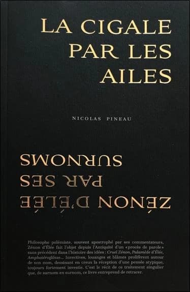 La cigale par les ailes : Zénon d'Élée par ses surnoms : essai