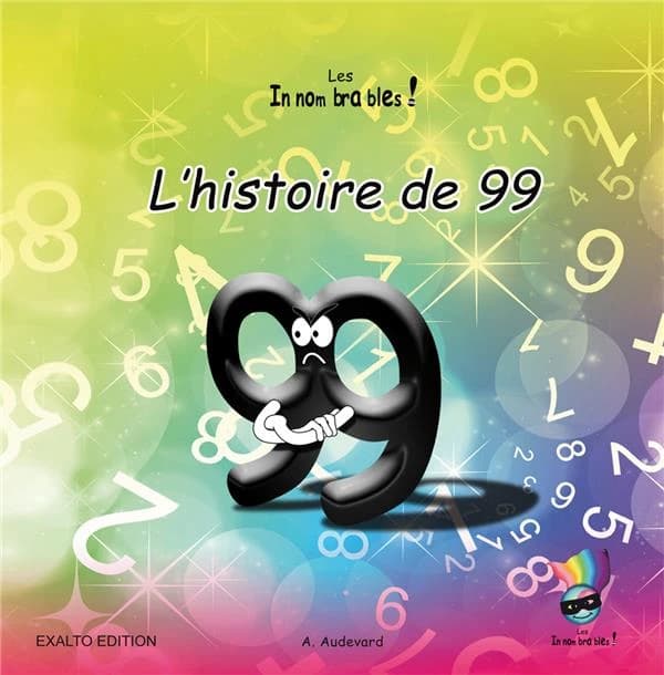 L'histoire de 99