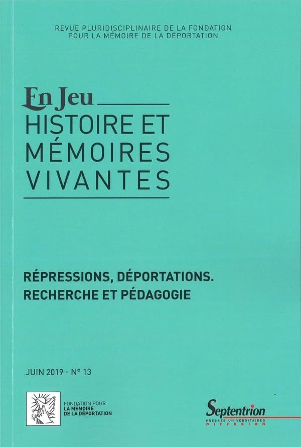 Revue En jeu : histoires et mémoires vivantes n.13 : répressions et déportations ; recherche et pédagogie