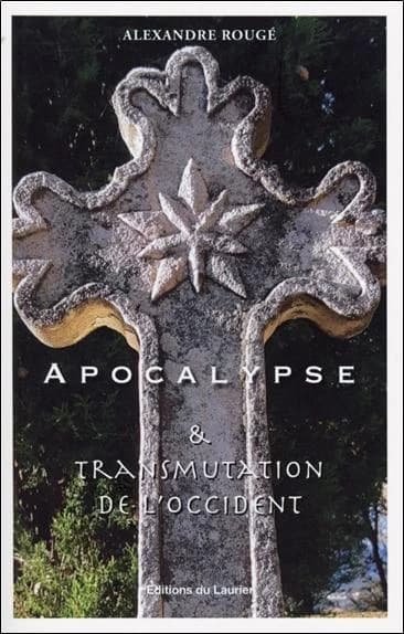 Apocalypse & transmutation de l'occident