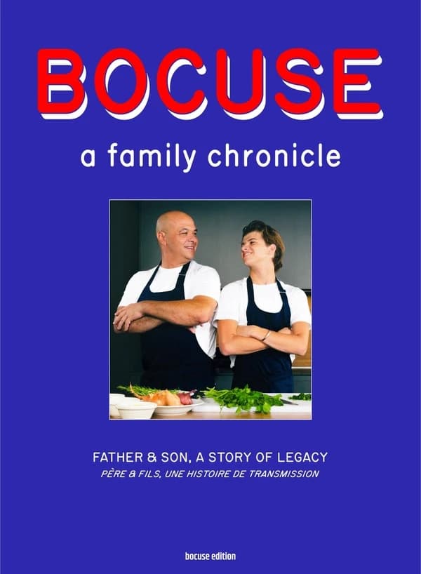 Bocuse, a family chronicle : father & son, a story of legacy