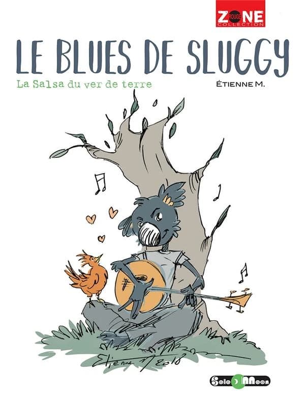 Le blues de Sluggy : la salsa du ver de terre