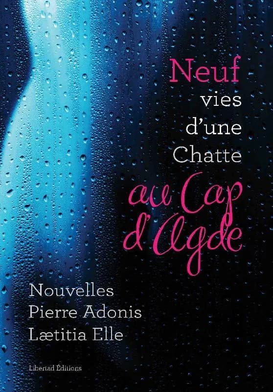 Neuf vies d'une chatte au cap d'agde