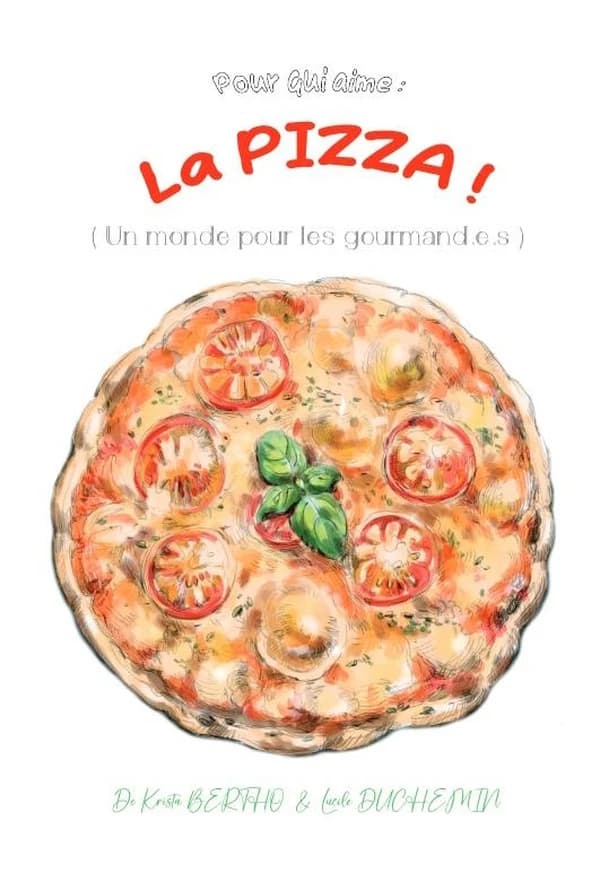 Pour qui aime la pizza ! : un monde pour les gourmand.e.s