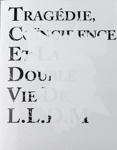 Tragédie, coïncidence et la double vie de L.L.D.M
