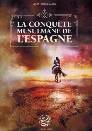 La conquête musulmane de l'Espagne