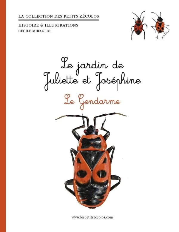 Le jardin de Juliette et Joséphine. Le gendarme