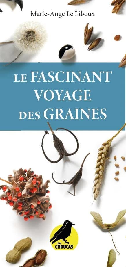 Le fascinant voyage des graines