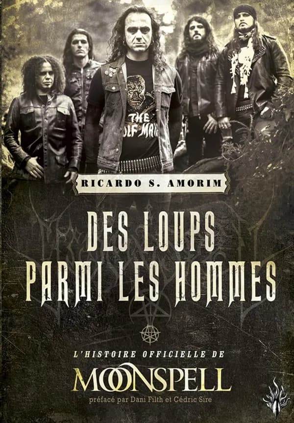 Des loups parmi les hommes : l'histoire de Moonspell