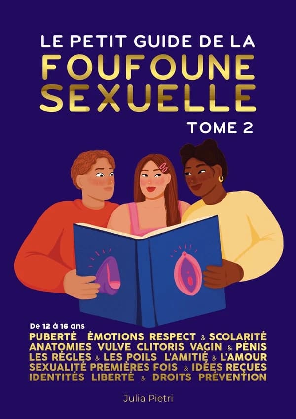 Le petit guide de la foufoune sexuelle : tome 2
