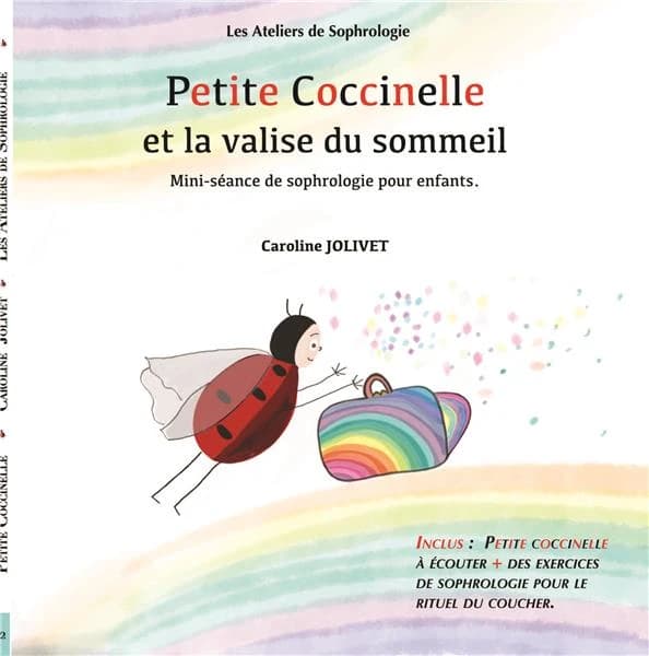 Petite coccinelle et la valise du sommeil : mini-séance de sophrologie pour enfants.
