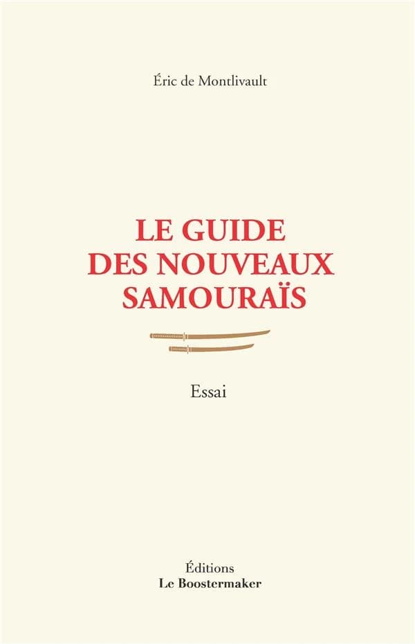 Le guide des nouveaux samouraïs