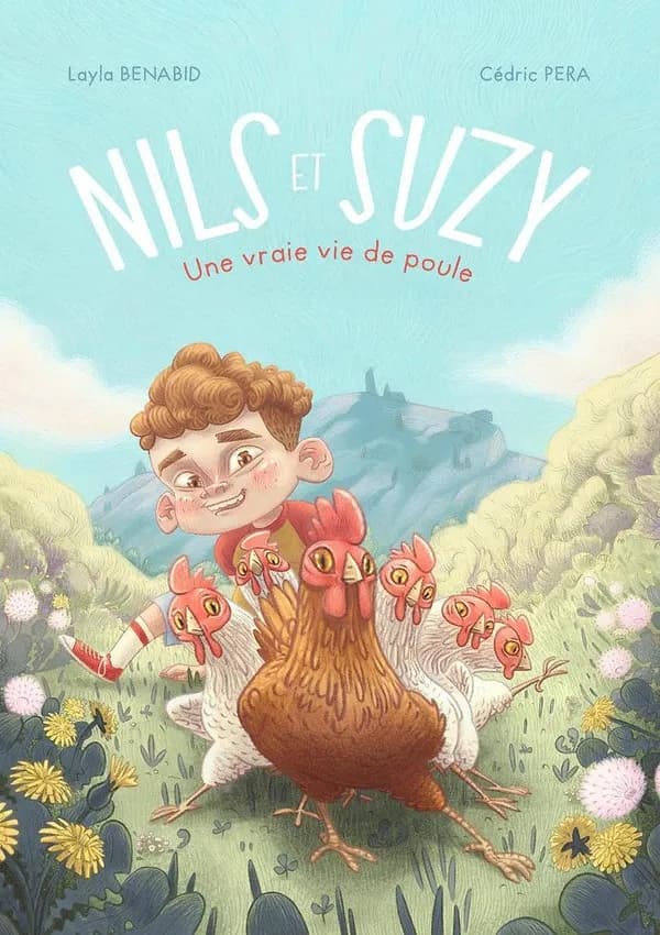 Nils et Suzy : une vraie vie de poule