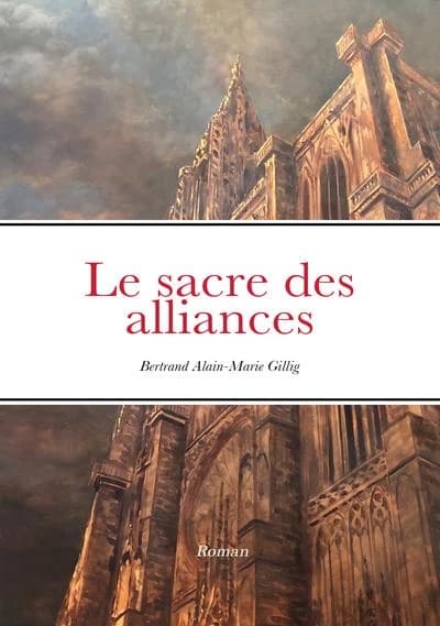 Le sacre des alliances : Roman