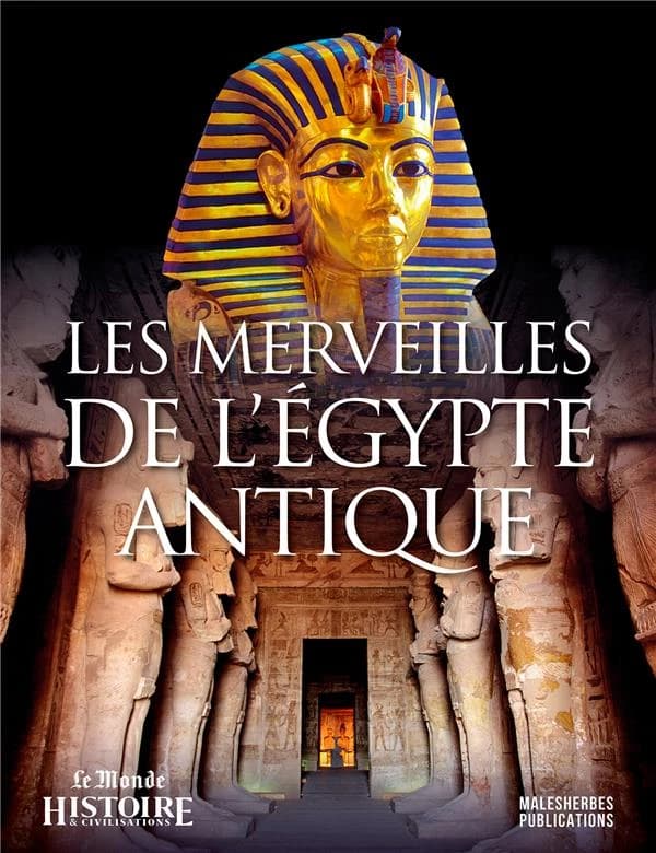 Les merveilles de l'Égypte antique
