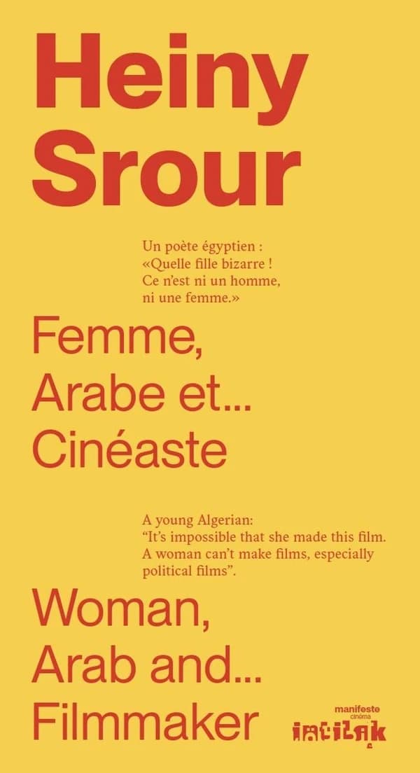 Heiny Srour : femme, Arabe et cinéaste...