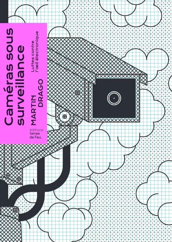 Caméras sous surveillance : Luttes contre l'oeil électronique