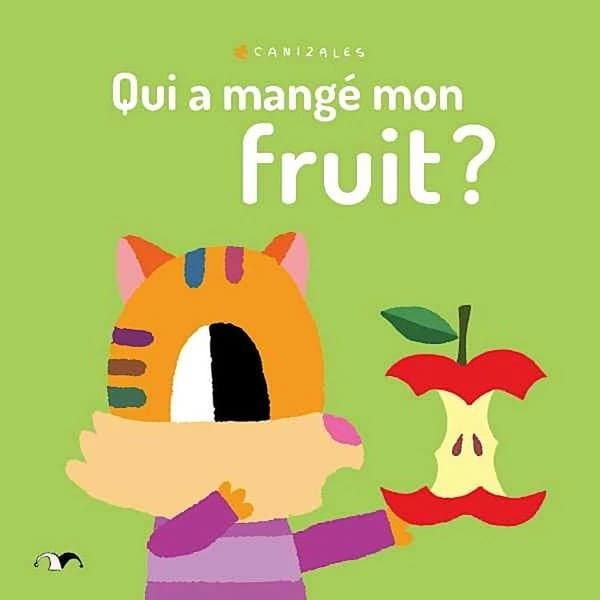 Qui a mangé mon fruit ?
