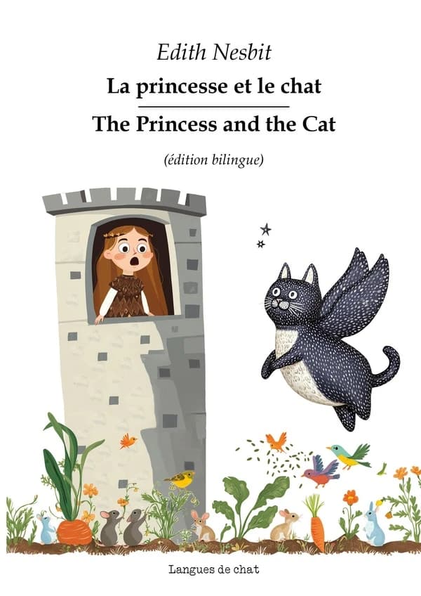 La princesse et le chat (Éd. bilingue) Edith Nesbit ; traduit de l'anglais par Françoise Gries : The princess and the cat