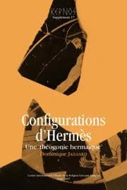 Configurations d'Hermès : une théogonie hermaïque
