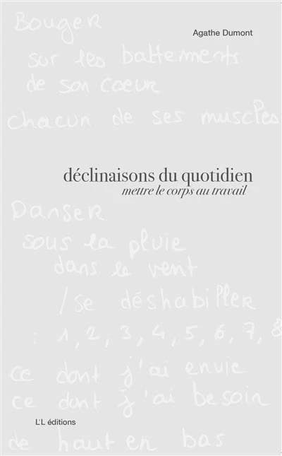 Déclinaisons du quotidien : mettre le corps au travail