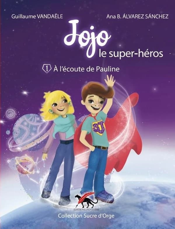 Jojo le super-héros tome 1 : à l'écoute de Pauline