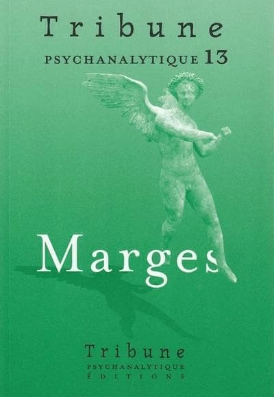 Tribune psychanalytique n°13 : "Marges"