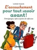L'accouchement pour tout savoir avant !