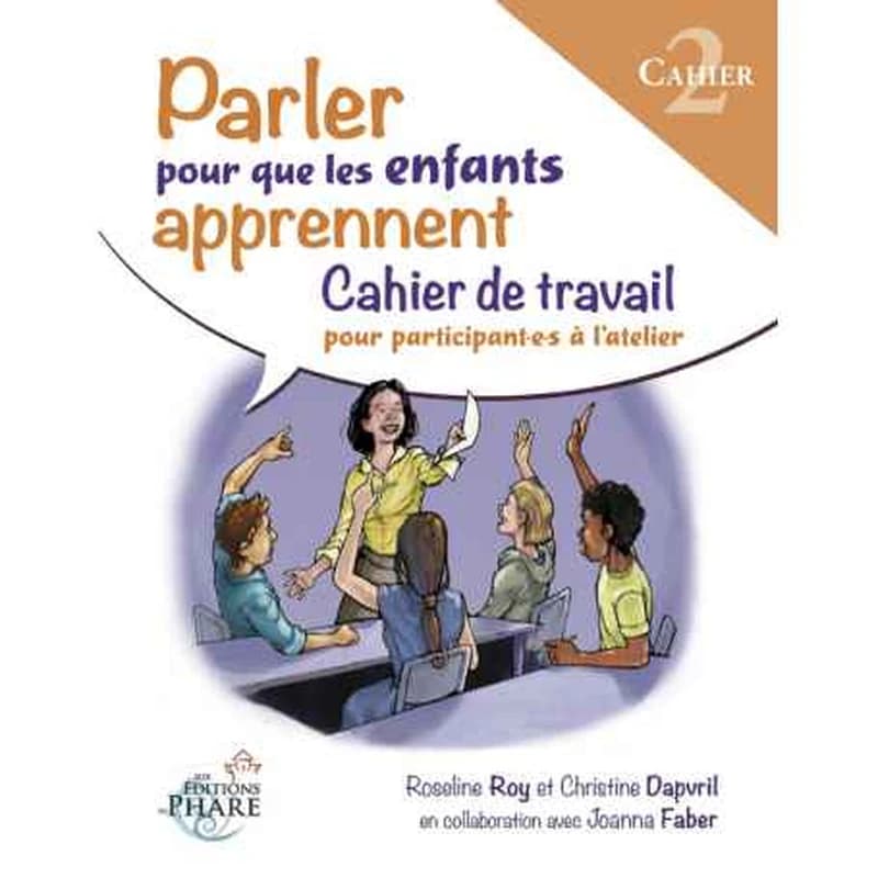 PARLER POUR QUE LES ENFANTS APPRENNENT CAHIER DE TRAVAIL 2